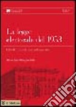 La legge elettorale del 1953. Con CD-ROM libro