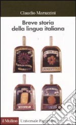 Breve storia della lingua italiana libro