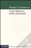 L'intelligenza delle emozioni libro di Nussbaum Martha C. Giorgini G. (cur.)