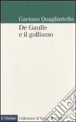 De Gaulle e il gollismo libro