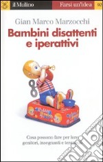 Bambini disattenti e iperattivi libro