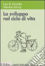 Lo sviluppo nel ciclo di vita libro