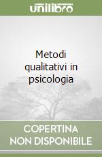 Metodi qualitativi in psicologia libro