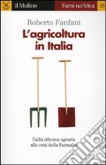 L'agricoltura in Italia libro