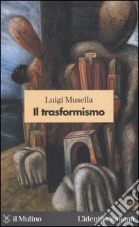 Il trasformismo