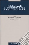 Carlo Piancastelli e il collezionismo in Italia tra Ottocento e Novecento libro