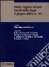 Stato, regioni ed enti locali nella Legge 5 giugno 2003, n. 131 libro di Falcon G. (cur.)