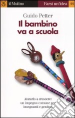 Il bambino va a scuola libro