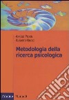 Metodologia della ricerca psicologica libro di Pedon Arrigo Gnisci Augusto