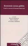 Economia senza gabbie. Studi in onore di Giacomo Becattini libro