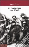 Le rivoluzioni del 1848 libro