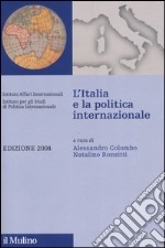 L'Italia e la politica internazionale 2004 libro