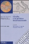 L'Italia e la politica internazionale 2004 libro di Colombo A. (cur.) Ronzitti N. (cur.)
