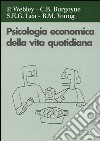 Psicologia economica della vita quotidiana libro