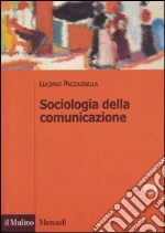 Sociologia della comunicazione libro