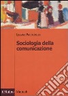 Sociologia della comunicazione libro