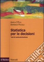 Statistica per le decisioni. Test di autovalutazione