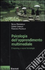 Psicologia dell'apprendimento multimediale. E-learning e nuove tecnologie libro