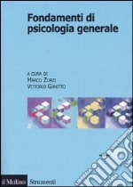 Fondamenti di psicologia generale libro