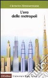 L'era delle metropoli libro