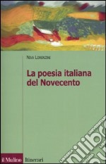 La poesia italiana del Novecento libro