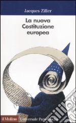 La nuova Costituzione europea