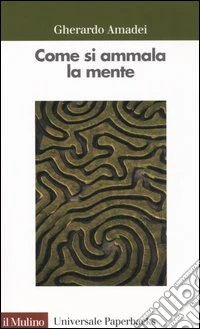 Come si ammala la mente