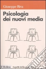 Psicologia dei nuovi media libro