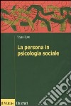 La persona in psicologia sociale libro