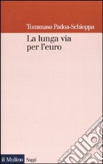 La lunga via per l'euro libro