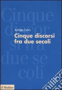Cinque discorsi tra due secoli