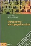 Introduzione alla topografia antica libro di Quilici Lorenzo Quilici Gigli Stefania