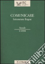 Comunicare letterature lingue (2004) libro