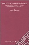 Stato, scienza, amministrazione, saperi. La formazione degli ingegneri in Piemonte dall'antico regime all'Unità d'Italia libro