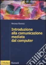 Introduzione alla comunicazione mediata dal computer libro