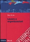 Lavoro e organizzazioni libro