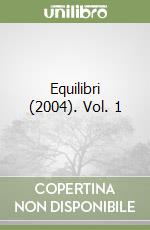 Equilibri (2004). Vol. 1