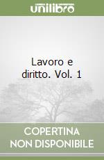 Lavoro e diritto. Vol. 1 libro