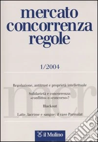 Mercato concorrenza regole (2004). Vol. 1 libro