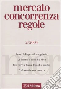 Mercato concorrenza regole (2004). Vol. 2 libro