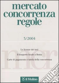 Mercato concorrenza regole (2004). Vol. 3 libro