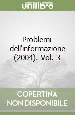 Problemi dell'informazione (2004). Vol. 3