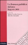 La finanza pubblica italiana. Rapporto 2004 libro