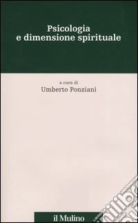 Psicologia e dimensione spirituale libro