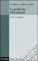 Le politiche istituzionali libro