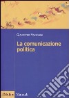 La comunicazione politica libro