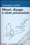 Minori, disagio e aiuto psicosociale libro