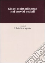 Classi e cittadinanza nei servizi sociali libro