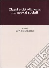 Classi e cittadinanza nei servizi sociali libro