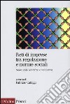 Reti di imprese tra regolazione e norme sociali. Nuove sfide per diritto ed economia libro